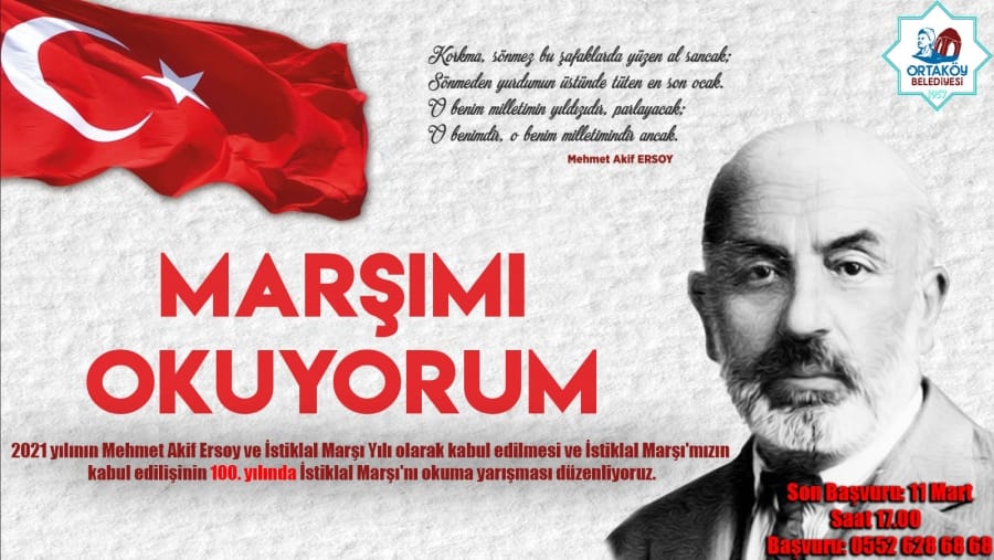 ''İlçemizde 12 Mart İstiklal Marşı’nın Kabulünün 100. Yılı ve Mehmet Akif Ersoy’u anma anısına, İstiklal Marşı Güzel Okuma Yarışması düzenlenecek.''