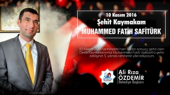 ''Şehit Kaymakamımız Muhammed Fatih Safitürk'ü şehadetinin sene-i devriyesinde rahmetle anıyoruz.''