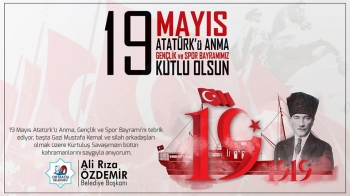 19 Mayıs Atatürk’ü Anma, Gençlik ve Spor Bayramımız kutlu olsun.
